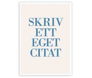 Mukautettu teksti / Lainausjuliste 50x70 cm